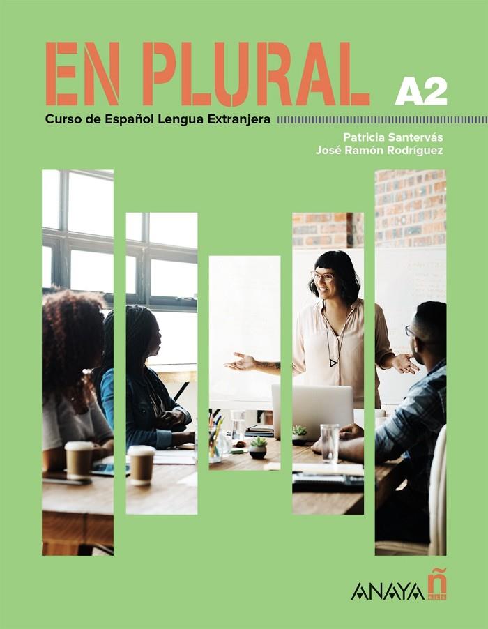 EN PLURAL A2 | 9788414339909 | SANTERVÁS GONZÁLEZ, PATRICIA/RODRÍGUEZ MARTÍN, JOSÉ RAMÓN | Galatea Llibres | Librería online de Reus, Tarragona | Comprar libros en catalán y castellano online