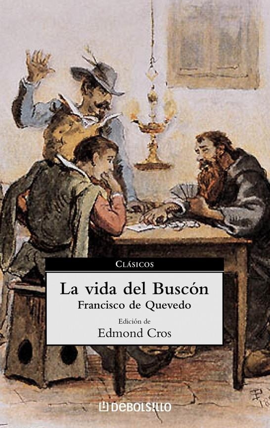 VIDA DEL BUSCON, LA | 9788497591041 | QUEVEDO, FRANCISCO DE | Galatea Llibres | Llibreria online de Reus, Tarragona | Comprar llibres en català i castellà online