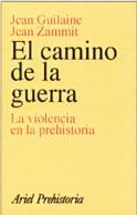 CAMINO DE LA GUERRA, EL | 9788434466487 | GUILAINE, JEAN | Galatea Llibres | Librería online de Reus, Tarragona | Comprar libros en catalán y castellano online