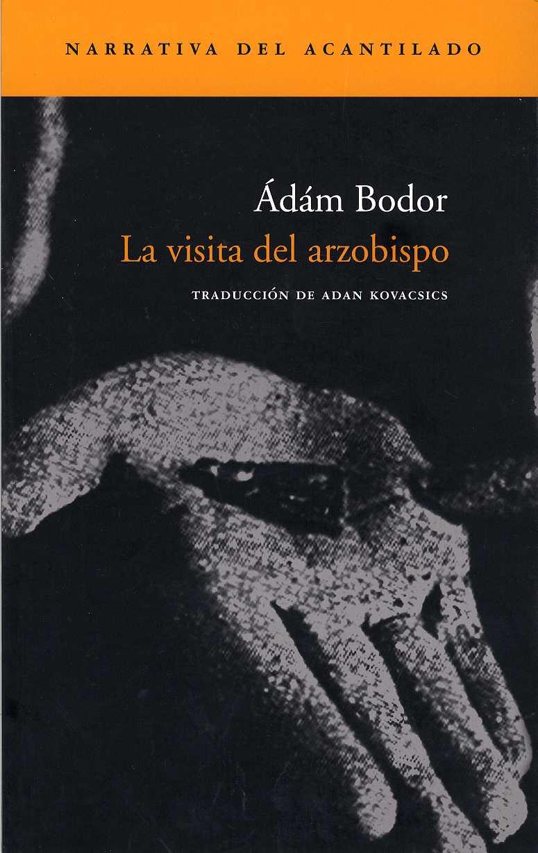 VISITA DEL ARZOBISPO, LA | 9788496136977 | BODOR, ADAM | Galatea Llibres | Llibreria online de Reus, Tarragona | Comprar llibres en català i castellà online