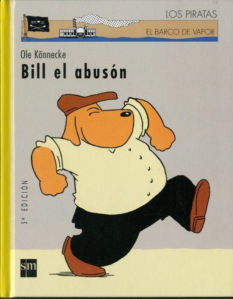 BILL EL ABUSON | 9788434894143 | KONNECKE,OLE | Galatea Llibres | Llibreria online de Reus, Tarragona | Comprar llibres en català i castellà online