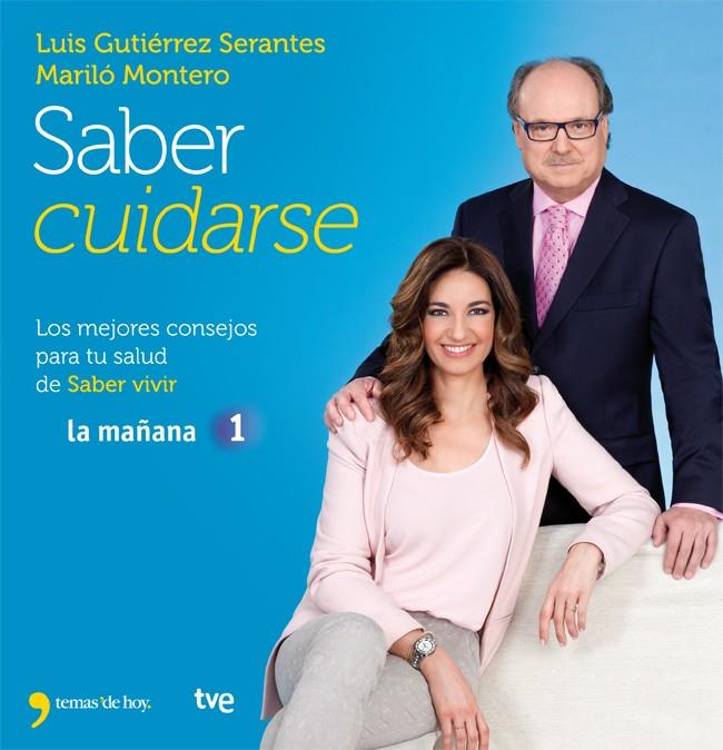 SABER CUIDARSE | 9788499981840 | MONTERO, MARILO /LUIS GUTIÉRREZ | Galatea Llibres | Llibreria online de Reus, Tarragona | Comprar llibres en català i castellà online