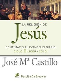 RELIGIÓN DE JESÚS | 9788433023506 | CASTILLO, JOSÉ M. | Galatea Llibres | Llibreria online de Reus, Tarragona | Comprar llibres en català i castellà online