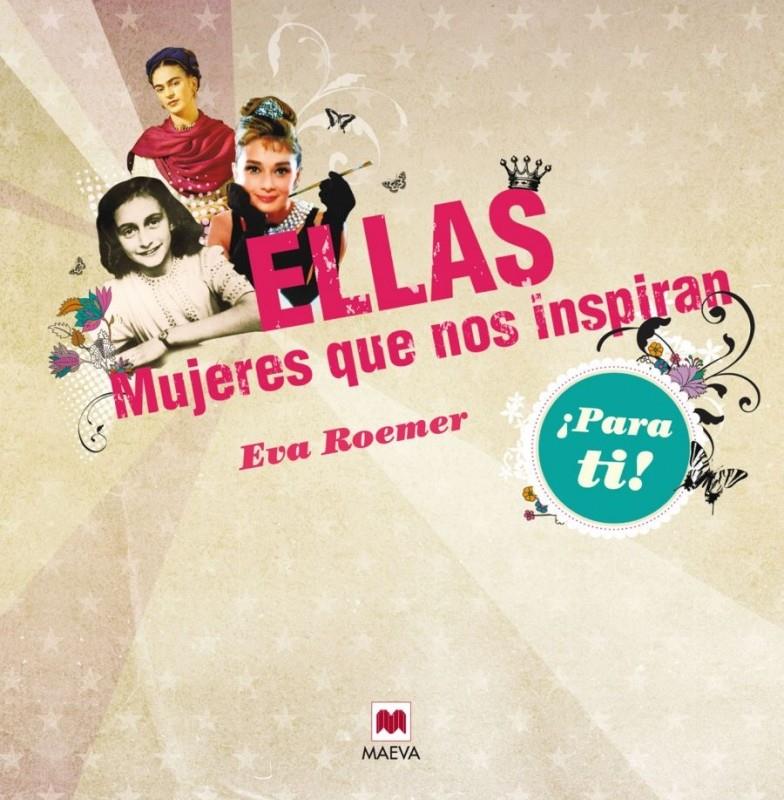 ELLAS. MUJERES QUE NOS INSPIRAN | 9788415532699 | ROEMER, EVA | Galatea Llibres | Llibreria online de Reus, Tarragona | Comprar llibres en català i castellà online