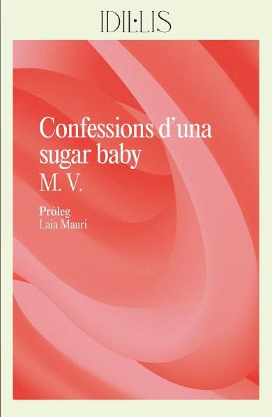 CONFESSIONS D'UNA SUGAR BABY | 9788412908626 | M. V. | Galatea Llibres | Librería online de Reus, Tarragona | Comprar libros en catalán y castellano online