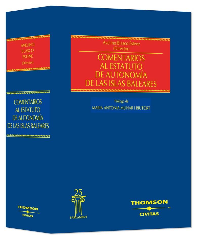 COMENTARIOS AL ESTATUTO DE AUTONOMÍA DE LAS ISLAS BALEARES | 9788447030811 | BLASCO ESTEVE, AVELINO | Galatea Llibres | Llibreria online de Reus, Tarragona | Comprar llibres en català i castellà online