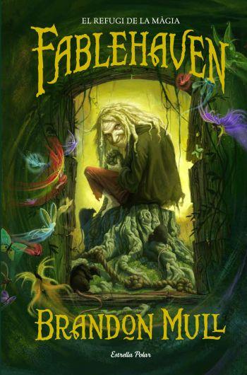 FABLEHAVEN 1. EL REFUGI DE LA MAGIA | 9788499320168 | MULL, BRANDON | Galatea Llibres | Llibreria online de Reus, Tarragona | Comprar llibres en català i castellà online