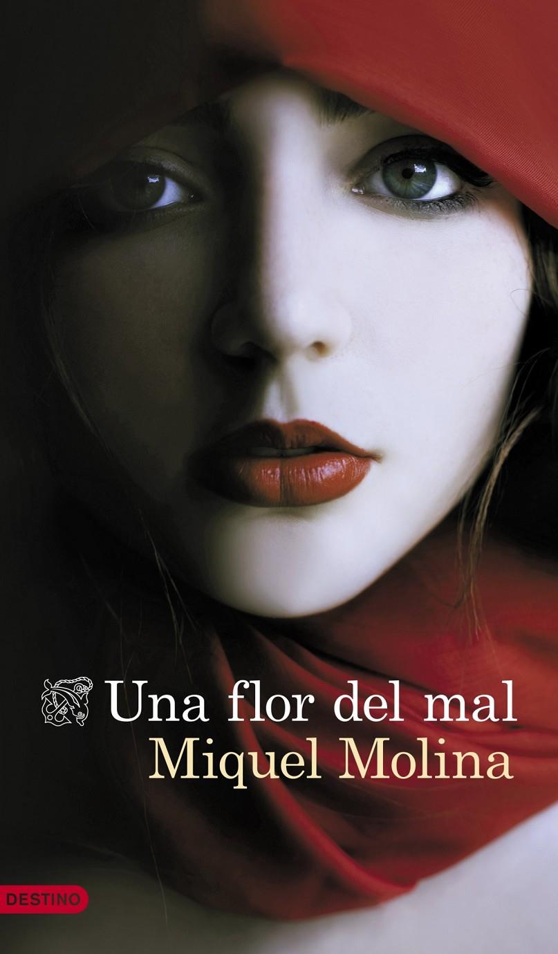 UNA FLOR DEL MAL | 9788423347889 | MOLINA, MIQUEL | Galatea Llibres | Llibreria online de Reus, Tarragona | Comprar llibres en català i castellà online