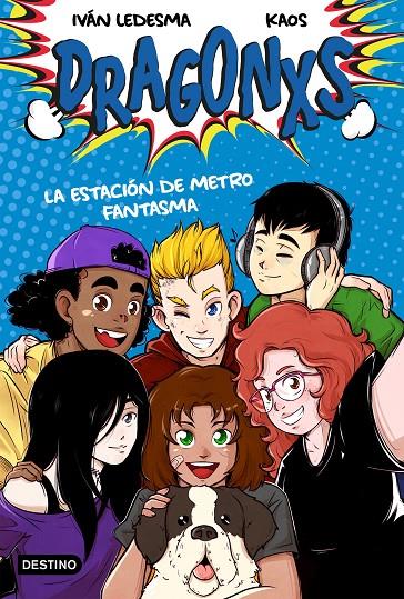 DRAGONXS 1. LA ESTACIÓN DE METRO FANTASMA | 9788408230977 | LEDESMA GARCÍA, IVÁN/BERMÚDEZ ROMERO, JUAN | Galatea Llibres | Librería online de Reus, Tarragona | Comprar libros en catalán y castellano online