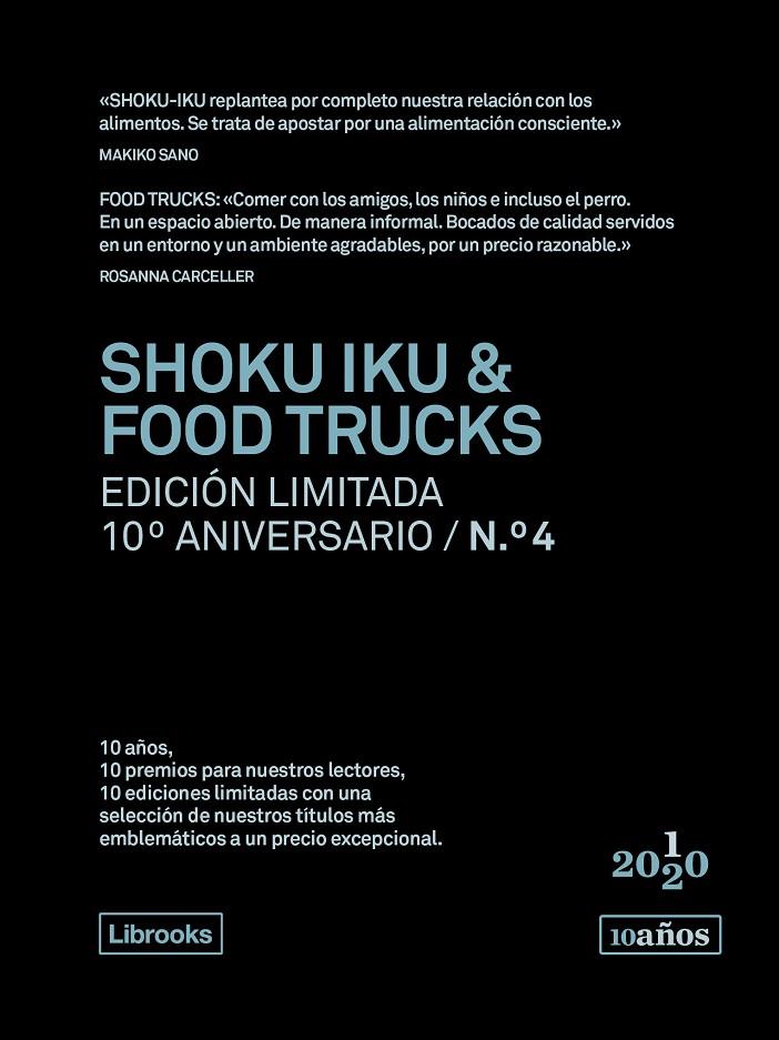 SHOKU IKU & FOOD TRUCKS. EDICIÓN LIMITADA 10º ANIVERSARIO N.° 4 | 9788412256536 | SANO, MAKIKO/CARCELLER, ROSANNA | Galatea Llibres | Llibreria online de Reus, Tarragona | Comprar llibres en català i castellà online