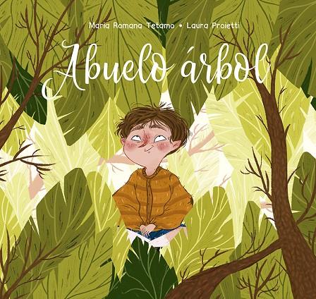 ABUELO ÁRBOL | 9788491453772 | TETAMO, MARIA ROMANA/PROPIETTI, LAURA | Galatea Llibres | Llibreria online de Reus, Tarragona | Comprar llibres en català i castellà online