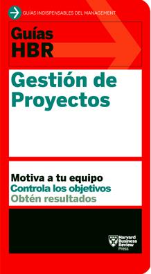 GUÍAS HBR: GESTIÓN DE PROYECTOS | 9788494562945 | Galatea Llibres | Librería online de Reus, Tarragona | Comprar libros en catalán y castellano online