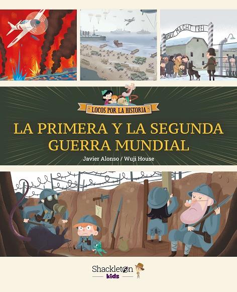 LA PRIMERA Y LA SEGUNDA GUERRA MUNDIAL | 9788413614229 | ALONSO LÓPEZ, JAVIER/WUJI HOUSE | Galatea Llibres | Llibreria online de Reus, Tarragona | Comprar llibres en català i castellà online