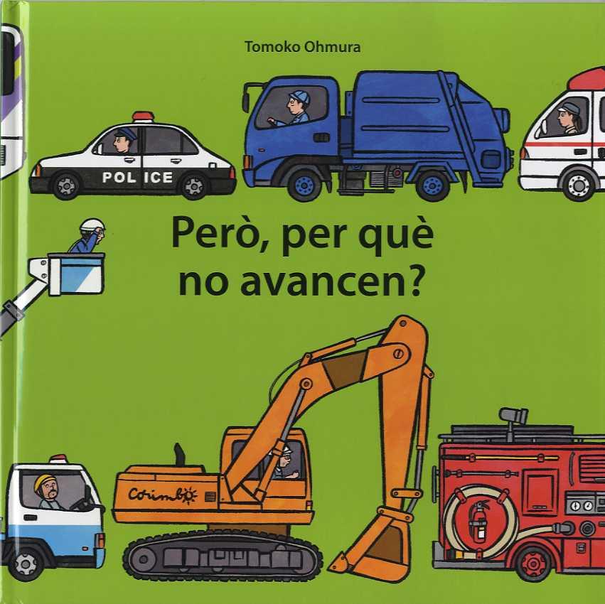 PERÒ, PER QUÈ NO AVANCEN? | 9788484705925 | OHMURA, TOMOJO | Galatea Llibres | Llibreria online de Reus, Tarragona | Comprar llibres en català i castellà online