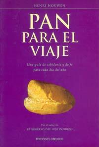 PAN PARA EL VIAJE | 9788477208181 | NOUWEN, HENRI | Galatea Llibres | Llibreria online de Reus, Tarragona | Comprar llibres en català i castellà online