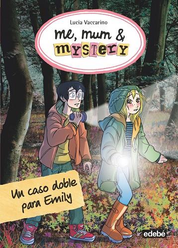 ME, MUM & MYSTERY 9: UN CASO DOBLE PARA EMILY | 9788468334554 | VACCARINO, LUCIA | Galatea Llibres | Llibreria online de Reus, Tarragona | Comprar llibres en català i castellà online