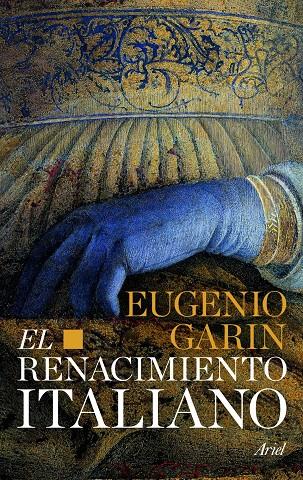 EL RENACIMIENTO ITALIANO | 9788434470613 | GARIN, EUGENIO | Galatea Llibres | Llibreria online de Reus, Tarragona | Comprar llibres en català i castellà online