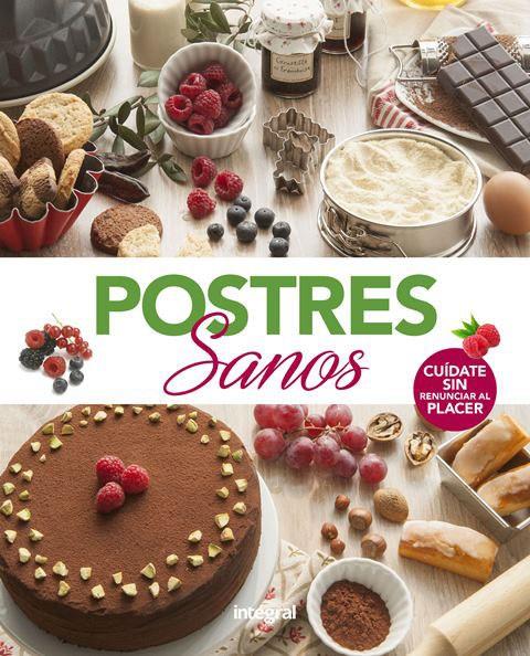 POSTRES SANOS | 9788491181101 | Galatea Llibres | Librería online de Reus, Tarragona | Comprar libros en catalán y castellano online