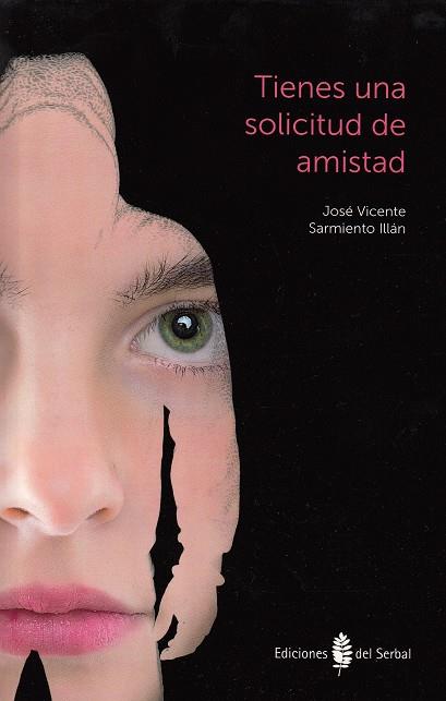 TIENES UNA SOLICITUD DE AMISTAD | 9788476287569 | SARMIENTO ILLAN, JOSE VICENTE | Galatea Llibres | Librería online de Reus, Tarragona | Comprar libros en catalán y castellano online