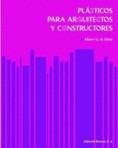 PLASTICOS PARA ARQUITECTOS Y CONSTRUCTORES    (DIP) | 9788429120271 | DIETZ, ALBERT G.H. | Galatea Llibres | Llibreria online de Reus, Tarragona | Comprar llibres en català i castellà online