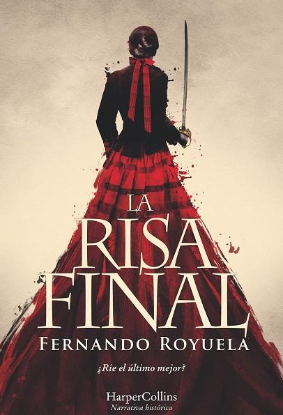 LA RISA FINAL | 9788491392095 | ROYUELA, FERNANDO  | Galatea Llibres | Llibreria online de Reus, Tarragona | Comprar llibres en català i castellà online