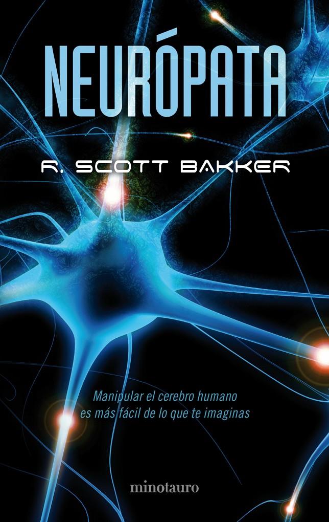 NEUROPATA | 9788445077146 | SCOTT BAKKER, R. | Galatea Llibres | Llibreria online de Reus, Tarragona | Comprar llibres en català i castellà online