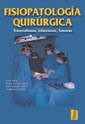 FISIOPATOLOGIA QUIRURGICA | 9788493038045 | ARIAS PEREZ, JAIME | Galatea Llibres | Llibreria online de Reus, Tarragona | Comprar llibres en català i castellà online