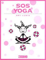 SOS YOGA | 9788475567464 | LUWIS, AMY | Galatea Llibres | Llibreria online de Reus, Tarragona | Comprar llibres en català i castellà online