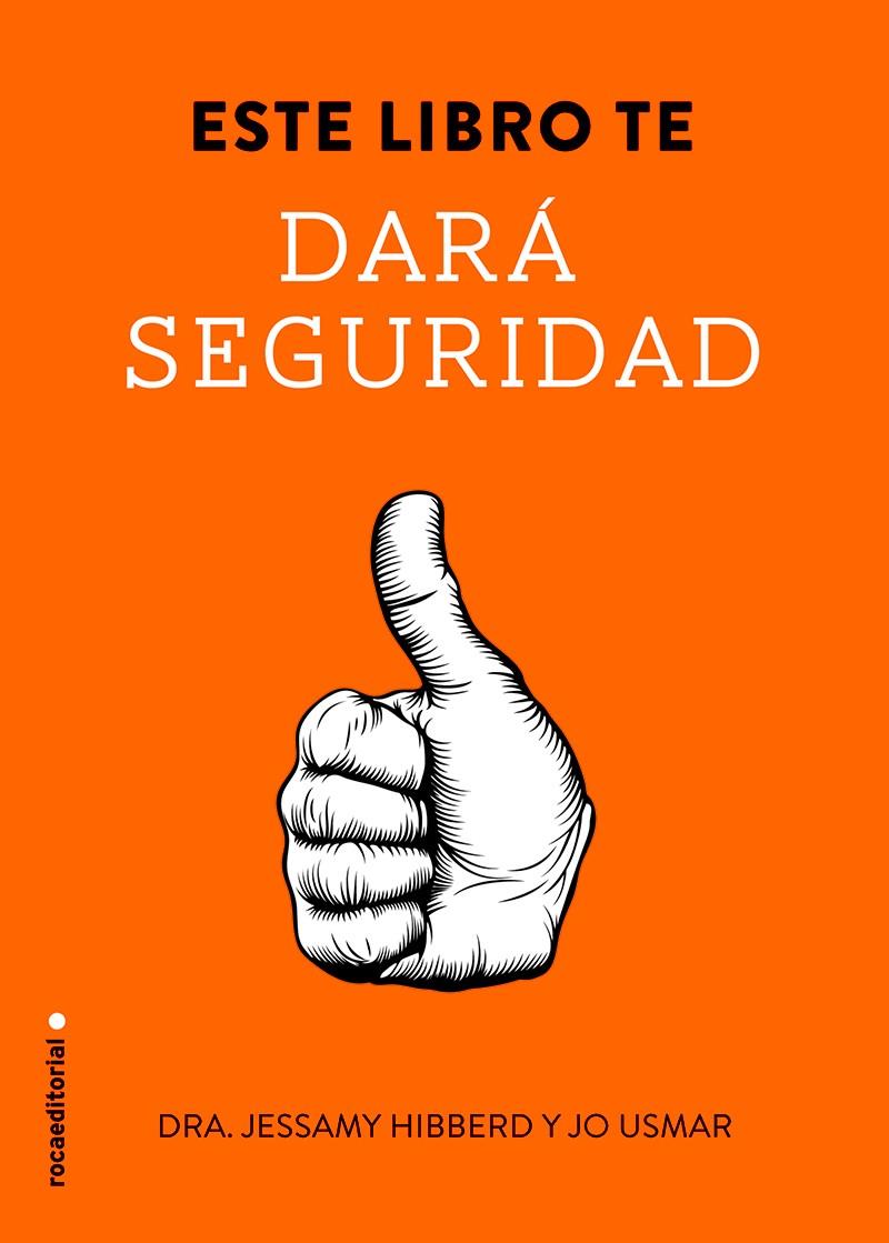 ESTE LIBRO TE DARÁ SEGURIDAD | 9788499189093 | HIBBERD, JESSAMY | Galatea Llibres | Llibreria online de Reus, Tarragona | Comprar llibres en català i castellà online