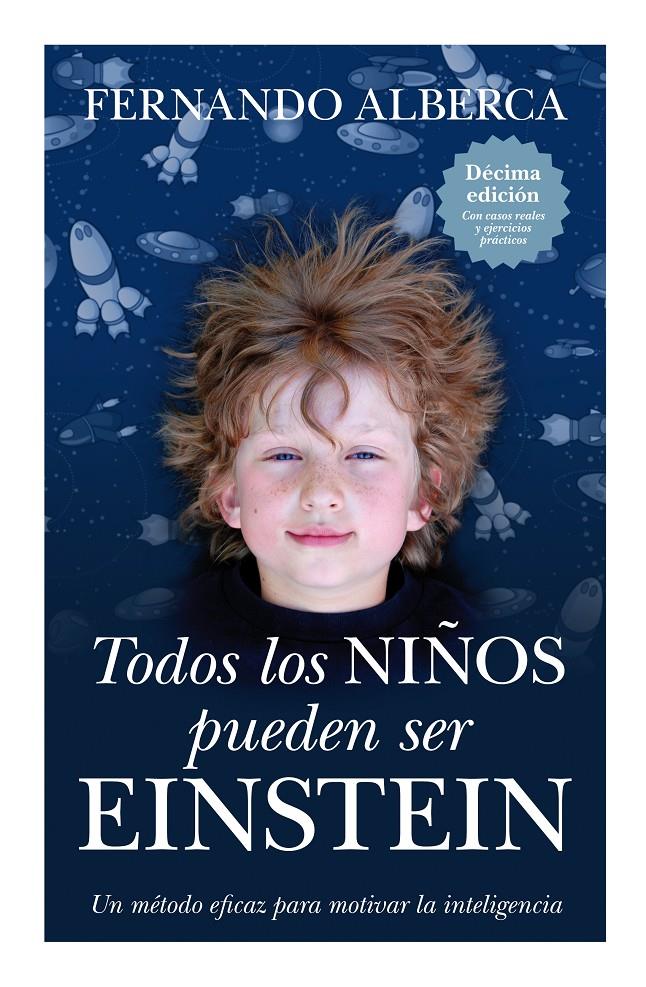 TODOS LOS NIÑOS PUEDEN SER EINSTEIN | 9788496947863 | ALBERCA DE CASTRO, FERNANDO | Galatea Llibres | Librería online de Reus, Tarragona | Comprar libros en catalán y castellano online