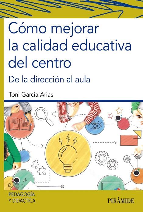 COMO MEJORAR LA CALIDAD EDUCATIVA DEL CENTRO | 9788436843002 | GARCÍA ARIAS, TONI | Galatea Llibres | Llibreria online de Reus, Tarragona | Comprar llibres en català i castellà online