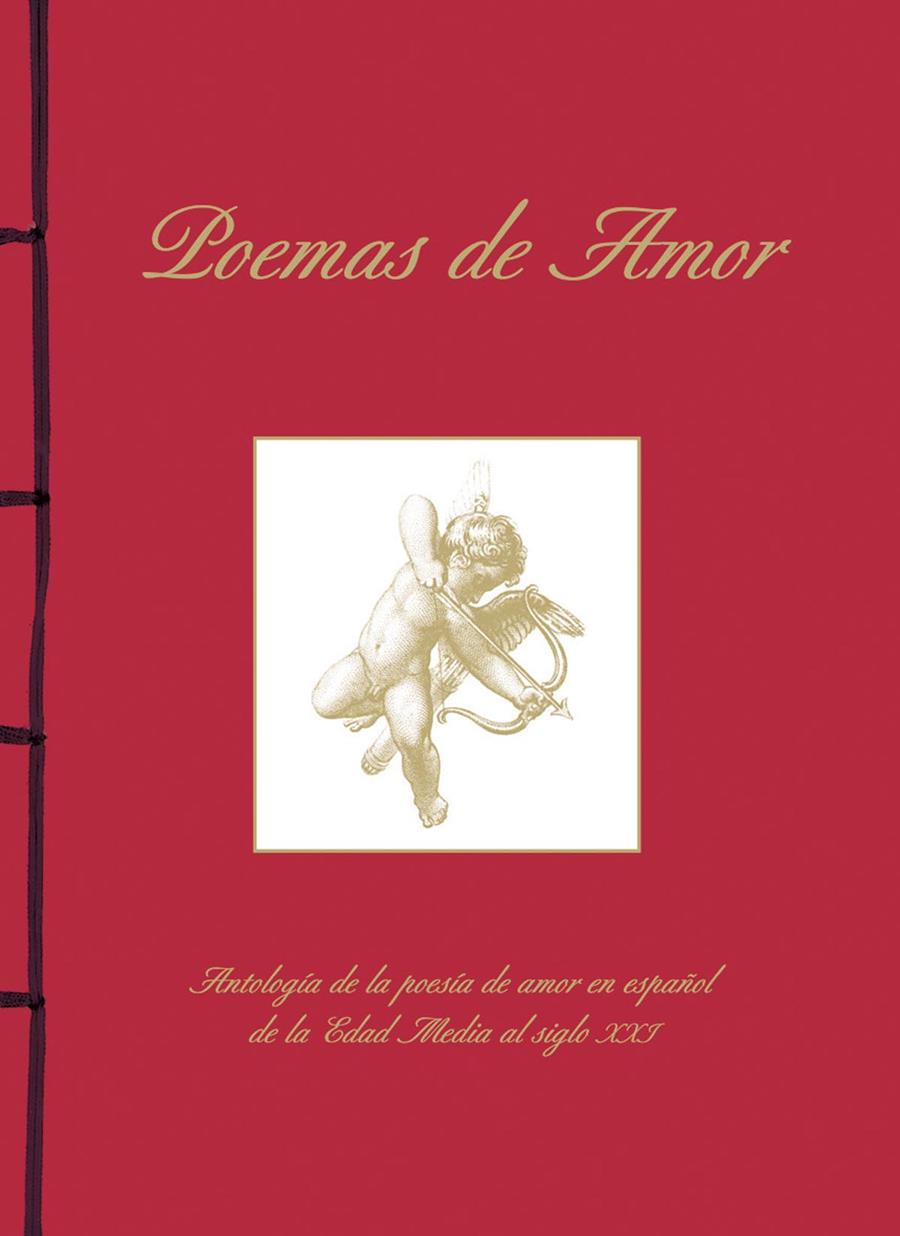 POEMAS DE AMOR. ANTOLOGÍA DE LA POESÍA DE AMOR EN ESPAÑOL DE LA EDAD MEDIA AL SI | 9788499283319 | Galatea Llibres | Librería online de Reus, Tarragona | Comprar libros en catalán y castellano online