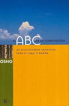 ABC DE LA ILUMINACION,EL | 9788472455290 | OSHO | Galatea Llibres | Llibreria online de Reus, Tarragona | Comprar llibres en català i castellà online