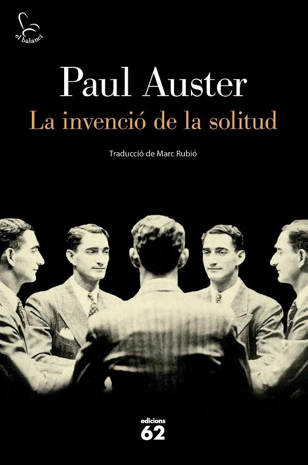 LA INVENCIÓ DE LA SOLITUD | 9788429782189 | AUSTER, PAUL | Galatea Llibres | Llibreria online de Reus, Tarragona | Comprar llibres en català i castellà online