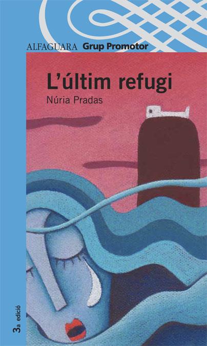 ULTIM REFUGI, L' | 9788479180447 | PRADAS I ANDREU, NURIA | Galatea Llibres | Llibreria online de Reus, Tarragona | Comprar llibres en català i castellà online