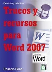 TRUCOS Y RECURSOS PARA WORD 2007 | 9788496897755 | PEÑA, ROSARIO | Galatea Llibres | Llibreria online de Reus, Tarragona | Comprar llibres en català i castellà online