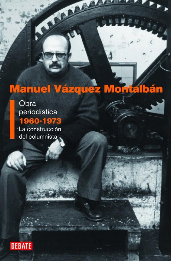 OBRA PERIODÍSTICA 1960-1973 | 9788483068557 | VAZQUEZ MONTALBAN, MANUEL | Galatea Llibres | Llibreria online de Reus, Tarragona | Comprar llibres en català i castellà online