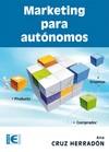 MARKETING PARA AUTÓNOMOS | 9788499642512 | CRUZ HERRADÓN, ANA M. | Galatea Llibres | Librería online de Reus, Tarragona | Comprar libros en catalán y castellano online