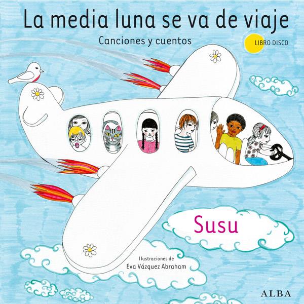 LA MEDIA LUNA SE VA DE VIAJE | 9788484287612 | SUSU | Galatea Llibres | Librería online de Reus, Tarragona | Comprar libros en catalán y castellano online