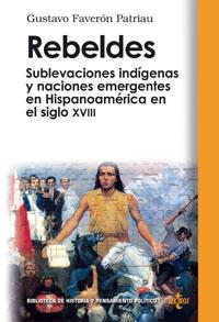 REBELDES : SUBLEVACIONES INDIGENAS Y NACIONES EMERGENTES EN | 9788430944811 | FAVERON PATRIAU, GUSTAVO | Galatea Llibres | Llibreria online de Reus, Tarragona | Comprar llibres en català i castellà online