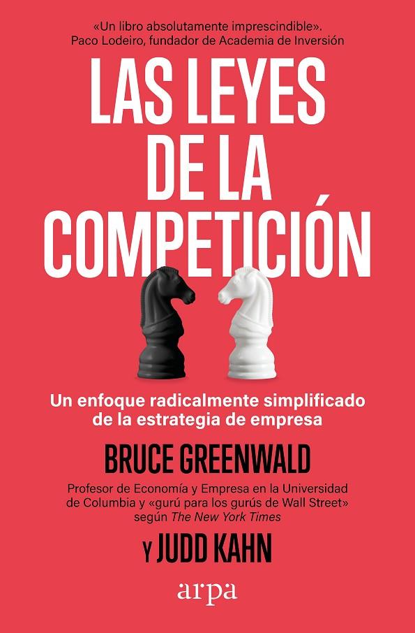 LAS LEYES DE LA COMPETICIÓN | 9788419558916 | GREENWALD, BRUCE/KAHN, JUDD | Galatea Llibres | Llibreria online de Reus, Tarragona | Comprar llibres en català i castellà online