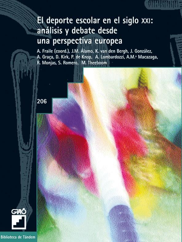 DEPORTE ESCOLAR EN EL SIGLO XXI | 9788478273560 | ROMERO GRANADOS, SANTIAGO/MONJAS AGUADO, ROBERTO/ÁLAMO MENDOZA, JOSÉ MIGUEL/MACAZAGA LOPEZ, ANA/GONZ | Galatea Llibres | Llibreria online de Reus, Tarragona | Comprar llibres en català i castellà online