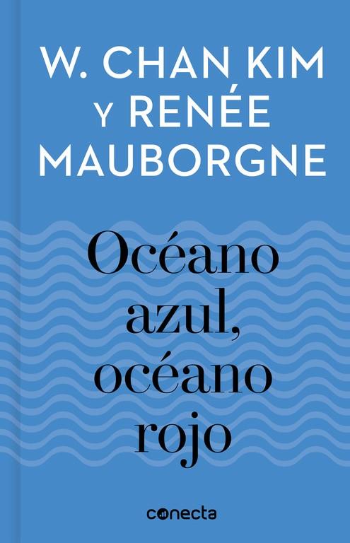 OCÉANO AZUL, OCÉANO ROJO | 9788416883257 | CHAN KIM, W. / RENÉE MAUBORGNE | Galatea Llibres | Llibreria online de Reus, Tarragona | Comprar llibres en català i castellà online