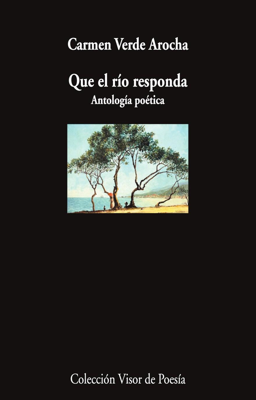 QUE EL RÍO RESPONDA | 9788498955538 | VERDE AROCHA, CARMEN | Galatea Llibres | Llibreria online de Reus, Tarragona | Comprar llibres en català i castellà online