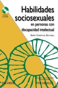 HABILIDADES SOCIOSEXUALES EN PERSONAS CON DISCAPACIDAD INTELECTUAL | 9788436823301 | GUTIÉRREZ BERMEJO, BELÉN | Galatea Llibres | Llibreria online de Reus, Tarragona | Comprar llibres en català i castellà online