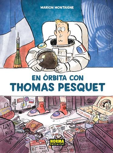 EN ÓRBITA CON THOMAS PESQUET | 9788467938623 | MONTAIGNE, MARION | Galatea Llibres | Llibreria online de Reus, Tarragona | Comprar llibres en català i castellà online