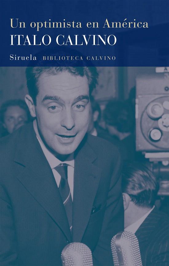 UN OPTIMISTA EN AMÉRICA | 9788418859182 | CALVINO, ITALO | Galatea Llibres | Librería online de Reus, Tarragona | Comprar libros en catalán y castellano online