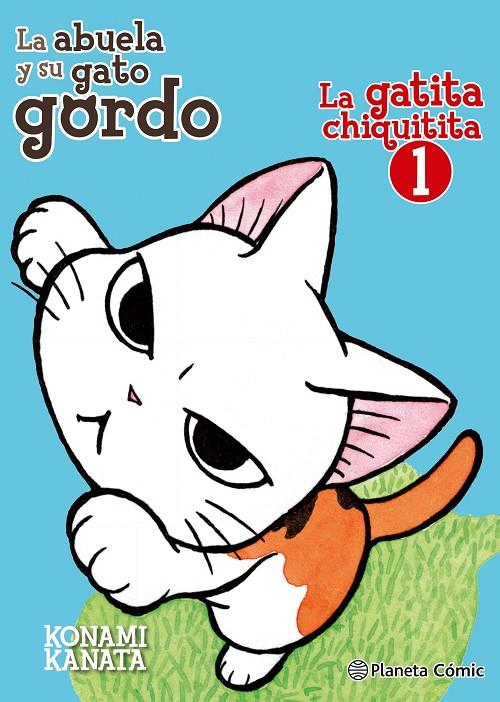 LA GATITA CHIQUITITA 1/2 | 9788491461289 | KANATA, KONAMI | Galatea Llibres | Llibreria online de Reus, Tarragona | Comprar llibres en català i castellà online