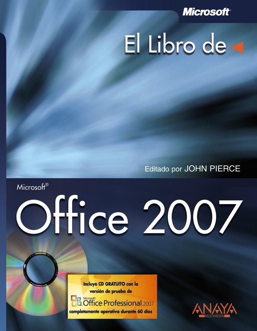 OFFICE 2007 | 9788441522411 | PIERCE, JOHN (1954- ) | Galatea Llibres | Librería online de Reus, Tarragona | Comprar libros en catalán y castellano online