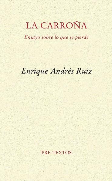 LA CARROÑA | 9788494578847 | ANDRÉS RUIZ, ENRIQUE | Galatea Llibres | Llibreria online de Reus, Tarragona | Comprar llibres en català i castellà online